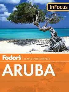 Fodor's In Focus Aruba (Full-color Travel Guide)