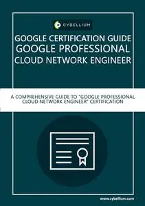 Google Certification Guide - Google Professional Cloud Network Engineer