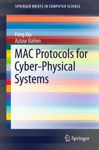 MAC Protocols for Cyber-Physical Systems (Repost)