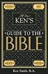 Ken’s Guide to the Bible