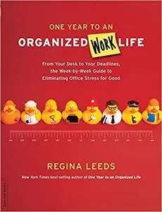 One Year to an Organized Work Life