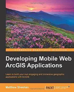 Developing Mobile Web ArcGIS Applications (Repost)