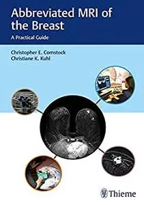 Abbreviated MRI of the Breast: A Practical Guide