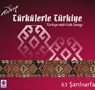 Türkülerle Türkiye - Folksongs of 81 province in Turkey -81CD (2008)