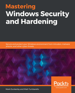 Mastering Windows Security and Hardening [Repost]