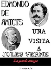 Edmondo De Amicis - Una visita a Jules Verne