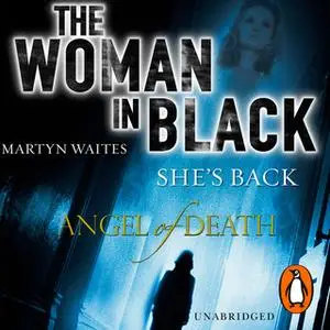 «The Woman in Black: Angel of Death» by Martyn Waites