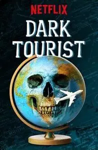 Dark Tourist S01E07