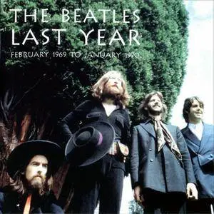 The Beatles - Last Year (2CD) (1999) {Silent Sea} **[RE-UP]**