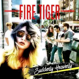 Fire Tiger - Suddenly Heavenly (2018)