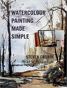 Watercolour Painting Made Simple Vol. 1