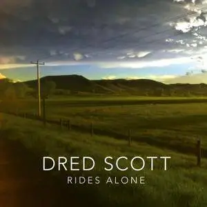 Dred Scott - rides alone (2018)