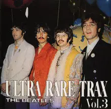 The Beatles - Ultra Rare Trax (Volumes 1-6) (1988, 1989)