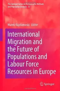 International Migration and the Future of Populations and Labour in Europe