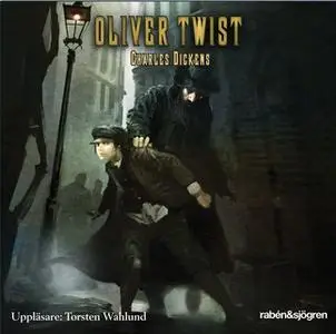 «Oliver Twist» by Charles Dickens