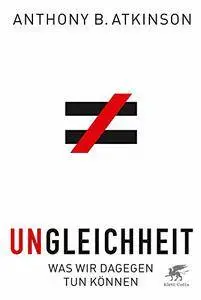 Ungleichheit: Was wir dagegen tun können