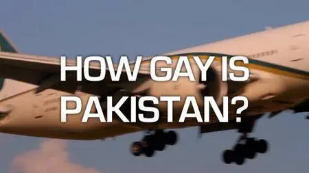 How Gay Is Pakistan? (2015)