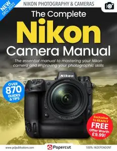 The Nikon Camera Complete Manual – December 2022