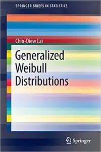 Generalized Weibull Distributions