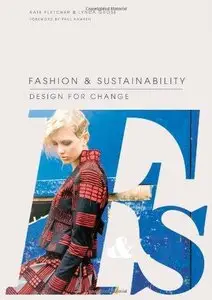 Fashion & Sustainability: Design for Change (Repost)