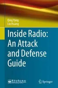 Inside Radio: An Attack and Defense Guide (repost)