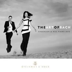 Anderson & Roe Piano Duo - The Art of Bach (2015)