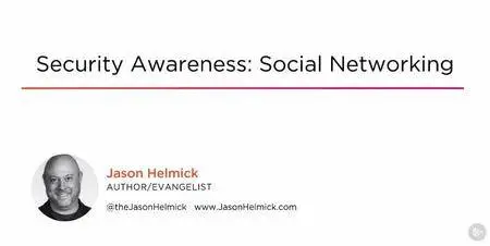 Security Awareness: Social Networking