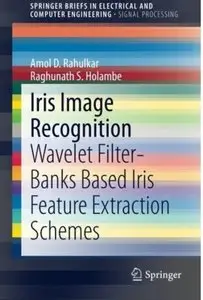 Iris Image Recognition: Wavelet Filter-banks Based Iris Feature Extraction Schemes [Repost]