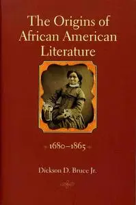 The Origins of African American Literature, 1680-1865