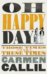 Oh Happy Day: Those Times and These Times