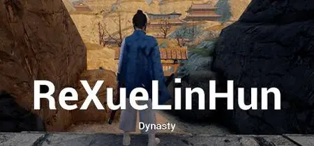 ReXueLinHun Dynasty (2023)