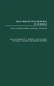 Self-Reflective Renewal in Schools: Local Lessons from a National Initiative (Contemporary Studies in Social and Policy Issues