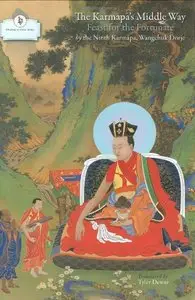The Karmapa's Middle Way: Feast for the Fortunate, A Commentary on Chandrakirti's Madhyamakavatara