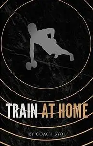 Train At Home: 8 Week Full Body Workout Plan Perfect for Weight Loss.