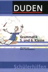 Duden Grammatik 5. und 6. Klasse. Übungen zur Wort- und Satzlehre (Lernmaterialien)