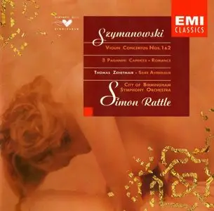 Karol Szymanowski - Violin Concertos, Caprices and Romance (Simon Rattle, City of Birmingham Symphony Orchestra)