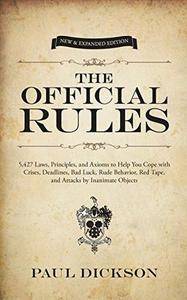 The Official Rules: 5,427 Laws, Principles, and Axioms