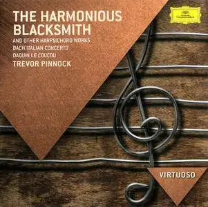 Trevor Pinnock - The Harmonious Blacksmith: Favourite Harpsichord Pieces (1984) Reissue 2014