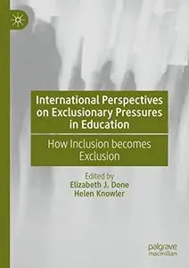 International Perspectives on Exclusionary Pressures in Education