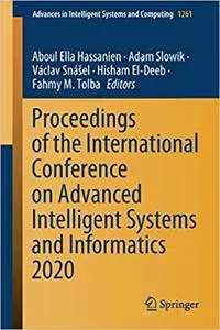 Proceedings of the International Conference on Advanced Intelligent Systems and Informatics 2020