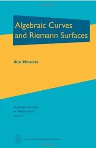 Algebraic Curves and Riemann Surfaces (Repost)