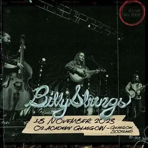 Billy Strings - 2023-11-18 O2 Academy, Glasgow, Scotland, UK (2023)