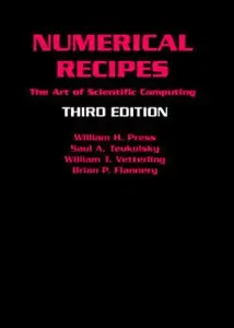 Numerical Recipes 3rd Edition: The Art of Scientific Computing (repost)