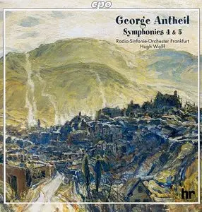 George Antheil – Symphonies nos. 4 & 5 (2000)