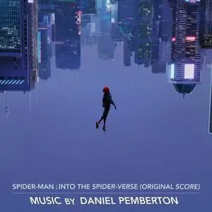 Daniel Pemberton - Spider-Man: Into the Spider-Verse (Original Score) (2018) [Official Digital Download]