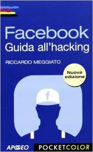 Facebook (Guida all' hacking) (Repost)