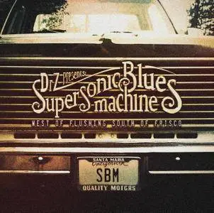 Supersonic Blues Machine - West Of Flushing, South Of Frisco (2016) [Official Digital Download 24-bit/96kHz]