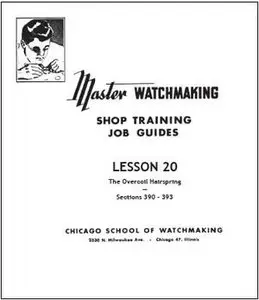 Master Watchmaking Lesson 20