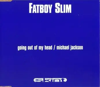 Fatboy Slim - Going Out Of My Head (UK CD5) (1996) {Skint}