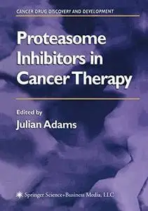 Proteasome Inhibitors in Cancer Therapy